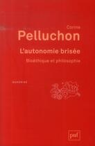 Couverture du livre « L'autonomie brisée » de Corine Pelluchon aux éditions Puf