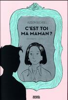 Couverture du livre « C'est toi ma maman ? » de Alison Bechdel aux éditions Denoel