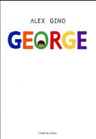 Couverture du livre « George » de Alex Gino aux éditions Ecole Des Loisirs