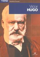Couverture du livre « Victor Hugo » de D Dussart aux éditions Hatier