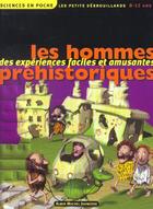 Couverture du livre « Les hommes prehistoriques - des experiences faciles et amusantes » de Nespoulet Rolland aux éditions Albin Michel