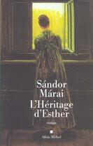 Couverture du livre « L'héritage d'Esther » de Sandor Marai aux éditions Albin Michel