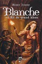 Couverture du livre « Blanche 2 » de Hervé Jubert aux éditions Albin Michel