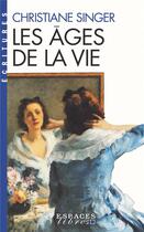 Couverture du livre « Les âges de la vie » de Christiane Singer aux éditions Albin Michel