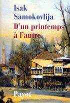 Couverture du livre « D'un printemps à l'autre » de Isak Samokovlija aux éditions Payot
