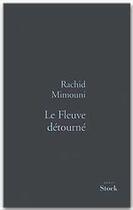 Couverture du livre « Le fleuve detourne » de Mimouni-R aux éditions Stock