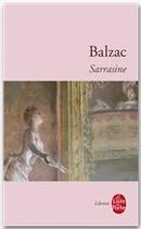 Couverture du livre « Sarrasine » de Honoré De Balzac aux éditions Le Livre De Poche