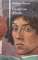 Couverture du livre « Un garcon d'italie » de Philippe Besson aux éditions Julliard