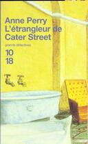 Couverture du livre « L'Etrangleur De Cater Street » de Anne Perry aux éditions 10/18