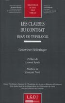 Couverture du livre « Les clauses du contrat ; essai de typologie Tome 536 » de Genevieve Helleringer aux éditions Lgdj