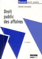 Couverture du livre « Droit public des affaires (4e édition) » de Sophie Nicinski aux éditions Lgdj