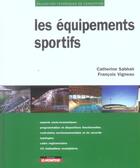 Couverture du livre « Les equipements sportifs » de Sabbah/Vigneau aux éditions Le Moniteur