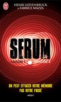 Couverture du livre « Sérum saison 1 t.2 » de Fabrice Mazza et Henri Loevenbruck aux éditions J'ai Lu