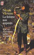 Couverture du livre « Femme aux serpents (la) » de Nicole Viloteau aux éditions J'ai Lu