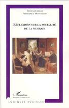 Couverture du livre « Réflexions sur la socialité de la musique » de Frederique Montandon et Aude Locatelli aux éditions L'harmattan