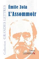 Couverture du livre « L'assommoir » de Émile Zola aux éditions Ligaran