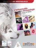 Couverture du livre « L'indispensable de dermatologie canine et féline (2e édition) » de  aux éditions Med'com