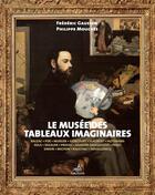 Couverture du livre « Le musée des tableaux imaginaires » de Frederic Gaussen et Philippe Mouches aux éditions Gaussen