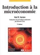 Couverture du livre « Introduction A La Microeconomie (Nh) » de Varian aux éditions De Boeck Superieur