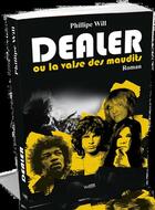 Couverture du livre « Dealer ou la valse des maudits » de Will Philippe aux éditions Volum