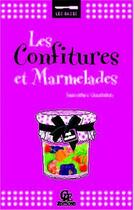 Couverture du livre « Les confitures et marmelades » de Jean-Marc Gourbillon aux éditions Communication Presse Edition