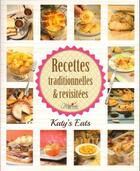 Couverture du livre « Recettes traditionnelles & revisitées » de Katy'S Eats aux éditions Marivole