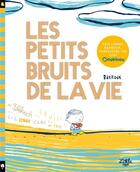 Couverture du livre « Les petits bruits de la vie » de Barroux aux éditions Little Urban