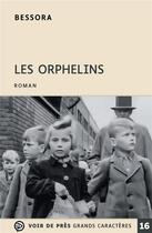 Couverture du livre « Les orphelins » de Bessora aux éditions Voir De Pres