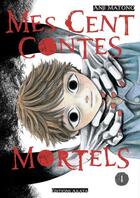 Couverture du livre « Mes cent contes mortels Tome 1 » de Anji Matono aux éditions Akata