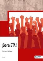 Couverture du livre « ¡gora ETA! » de Bernard Deliane aux éditions Nombre 7