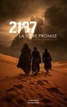 Couverture du livre « 2187 : La terre promise » de Michel Barbesolle aux éditions Editions Maia
