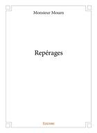 Couverture du livre « Reperages » de Mouen Monsieur aux éditions Edilivre