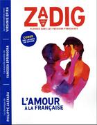 Couverture du livre « Zadig n.18 : l'amour à la française » de Eric Fottorino aux éditions Zadig