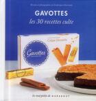 Couverture du livre « Gavottes ; les 30 recettes culte » de Frederique Chartrand aux éditions Marabout