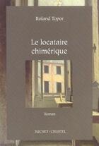 Couverture du livre « Le locataire chimerique » de Roland Topor aux éditions Buchet Chastel