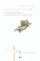 Couverture du livre « Les dieux intimes - aspects collectifs et individuels de la conviction » de Kipman S D aux éditions Doin
