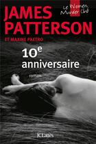 Couverture du livre « Women's murder club Tome 10 : 10e anniversaire » de James Patterson et Maxine Paetro aux éditions Lattes