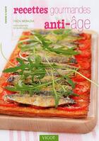 Couverture du livre « Recettes gourmandes anti-âge » de Alain Caste aux éditions Vigot