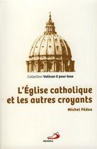 Couverture du livre « L'Eglise catholique et les autres croyants » de Michel Fedou aux éditions Mediaspaul