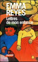 Couverture du livre « Lettres de mon enfance » de Emma Reyes aux éditions Pauvert