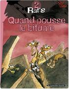 Couverture du livre « Rat's t.2 ; quand pousse le bitume » de Ptiluc aux éditions Humanoides Associes