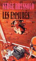 Couverture du livre « Les emmurés » de Brussolo-S aux éditions Editions Du Masque