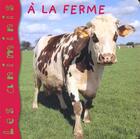 Couverture du livre « A la ferme » de De Lambilly E. aux éditions Mango