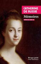 Couverture du livre « Mémoires » de Catherine De Russie aux éditions Rivages