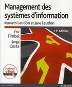 Couverture du livre « Management des systèmes d'information (11e édition) » de Kenneth Laudon et Jane Laudon aux éditions Pearson