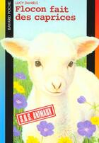 Couverture du livre « S.O.S. animaux t.207 ; Flocon fait des caprices » de Lucy Daniels aux éditions Bayard Jeunesse