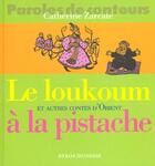 Couverture du livre « Loukoum a la pistache ne (édition 2003) » de Zarcate/Jolivet aux éditions Syros