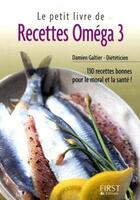 Couverture du livre « Recettes Oméga 3 » de Galtier Damien aux éditions First