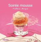 Couverture du livre « Soirée mousse » de Frederic Berque aux éditions First