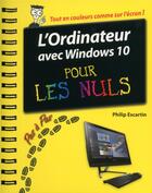 Couverture du livre « L'ordinateur avec Windows 10 pas à pas pour les nuls » de Philip Escartin aux éditions First Interactive